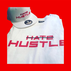 Hate -Hustle Tee